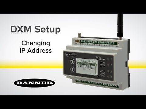 DXM Tutorial - How to Change the IP Address