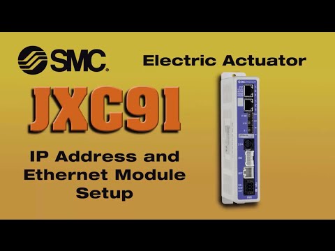 JXC91 Setup Session 3 - IP Address and Ethernet Module